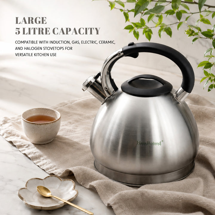 Haus Roland Whistling Kettle, 5L Stainless Steel, Teapot, Heat Resistant Handle, Ergonomic Pouring Spout, Compatible with Gas, Electric, Hot Plate, Halogen, Ceramic Tops, Kitchen Utensil